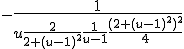 -\frac{1}{u\frac{2}{2+(u-1)^2}\frac{1}{u-1}\frac {(2+(u-1)^2)^2}{4}}